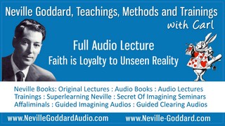 Neville-Goddard-Audio-Lecture-Faith-is-Loyalty-to-Unseen-Reality