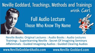 Neville-Goddard-Audio-Lecture-Those-Who-Know-Thy-Name
